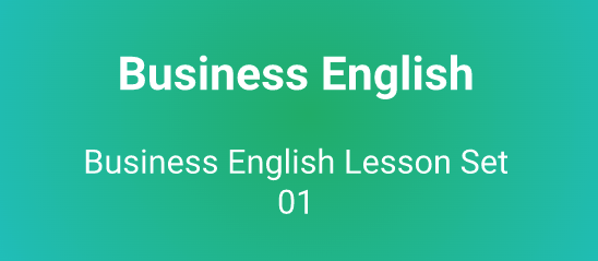 Business English Lesson Set 01 - ESLfriend.com